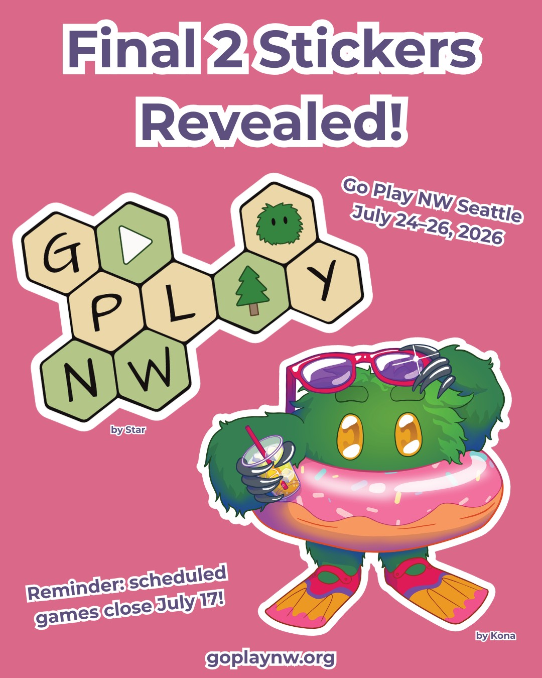 Stickers! We have Star's sticker with a stylized Go Play 2026 logo, and Kona's Go with an iced beverage and a donut themed pool floaty